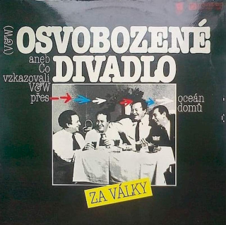 Osvobozené Divadlo, Voskovec + Werich - Osvobozené Divadlo Za Války Aneb Co Vzkazovali V&W Přes Oceán Domů - LP / Vinyl