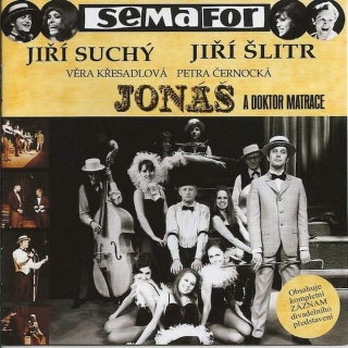 Jiří Suchý & Jiří Šlitr, Věra Křesadlová, Petra Černocká - Jonáš A Doktor Matrace - CD