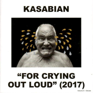Kasabian - For Crying Out Loud (2017) - CD