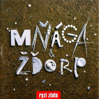Mňága A Žďorp - Ryzí Zlato - CD
