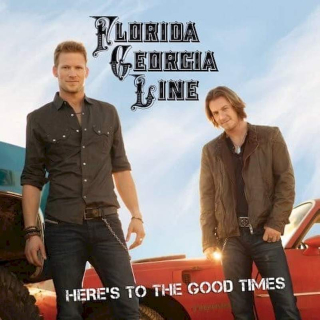 Florida Georgia Line - Here's To The Good Times - CD