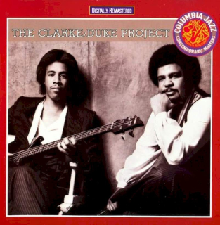 Stanley Clarke/George Duke - The Clarke/Duke Project  - CD
