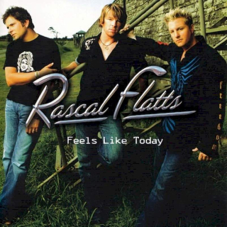 Rascal Flatts - Feels Like Today - CD