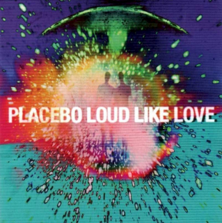 Placebo - Loud Like Love - CD