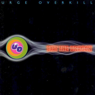 Urge Overkill - Exit The Dragon - CD