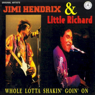 Jimi Hendrix & Little Richard - Whole Lotta Shakin' Goin' On - CD