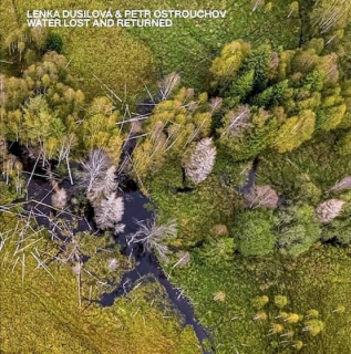 Lenka Dusilová & Petr Ostrouchov - Water Lost And Returned - CD