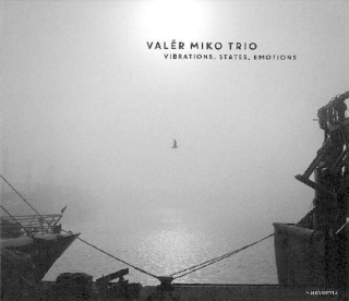 Valér Miko Trio - Vibrations, States, Emotions - CD
