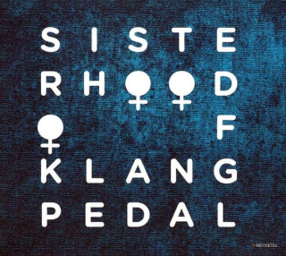 Sisterhood Of Klangpedal - Sisterhood Of Klangpedal - CD