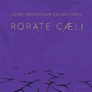 Voces Gregorianae Cassovienses - Rorate Caeli - CD