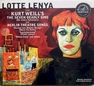 Lotte Lenya sings Kurt Weill - The Seven Deadly Sins (Die Sieben Todsünden) And Berlin Theatre Songs - CD
