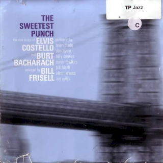 Elvis Costello, Burt Bacharach, Bill Frisell - The Sweetest Punch (The New Songs Of Elvis Costello And Burt Bacharach, Arranged By Bill Frisell) - CD