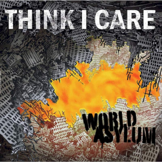 Think I Care - World Asylum - CD
