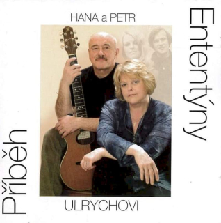 Hana A Petr Ulrychovi - Ententýny | Příběh - CD