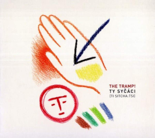 Ty Syčáci - The Tramp! - CD