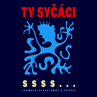 Ty Syčáci - S S S S ... (Samota-Sláva-Smrt A Spása) - CD