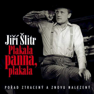 Jiří Šlitr - Plakala Panna, Plakala - CD