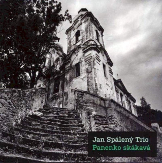 Jan Spálený Trio - Panenko Skákavá - CD