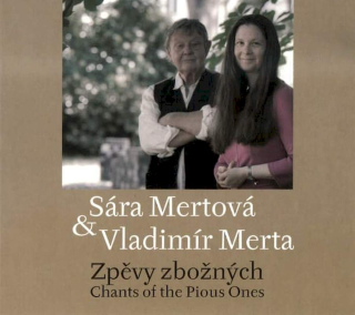 Sára Mertová & Vladimír Merta - Zpěvy Zbožných (Chants Of The Pious Ones) - CD