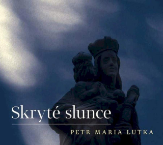 Petr Lutka - Skryté Slunce - CD