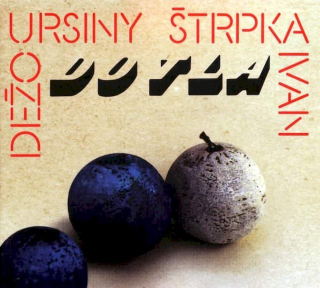 Dežo Ursiny, Ivan Štrpka - Do Tla - CD