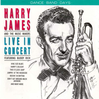 Harry James & His Music Makers Featuring Buddy Rich - Live In Concert - CD