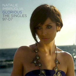 Natalie Imbruglia - Glorious: The Singles 97-07 - CD