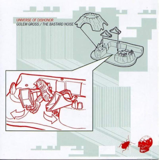 Golem Gross / Bastard Noise - Universe Of Dishonor - CD