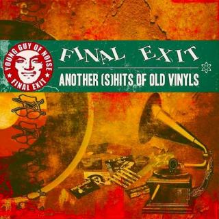 Final Exit - Another (S)hits Of Old Vinyls - CD