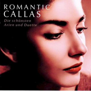 Maria Callas - Romantic Callas - Die Schönsten Arien Und Duette - CD