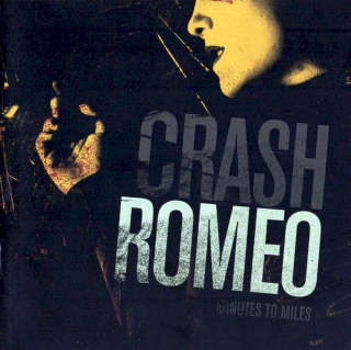 Crash Romeo - Minutes To Miles - CD