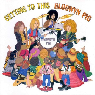 Blodwyn Pig - Getting To This - CD