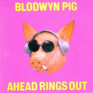 Blodwyn Pig - Ahead Rings Out - CD