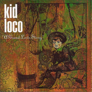 Kid Loco - A Grand Love Story - CD