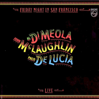 Al Di Meola, John McLaughlin, Paco De Lucía - Friday Night In San Francisco - CD