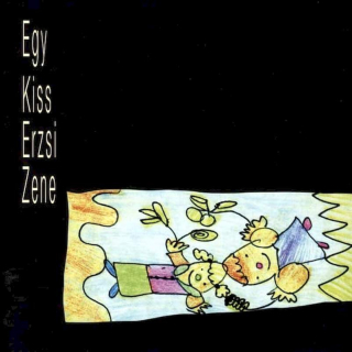 Egy Kiss Erzsi Zene - Egy Kiss Erzsi Zene - CD