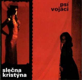 Psí Vojáci - Slečna Kristýna - CD