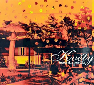 Květy - Kocourek A Horečka - CD