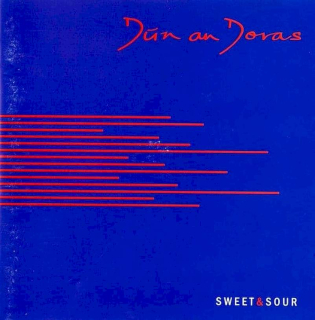 Dún an Doras - Sweet & Sour - CD