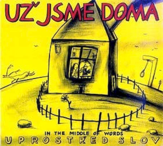 Už Jsme Doma - Uprostřed Slov / In The Middle Of Words - CD