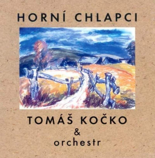 Tomáš Kočko & Orchestr - Horní Chlapci - CD