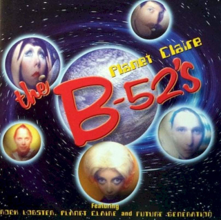 The B-52's - Planet Claire - CD