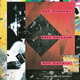 Pat Metheny w/ Dave Holland & Roy Haynes - Question And Answer - CD