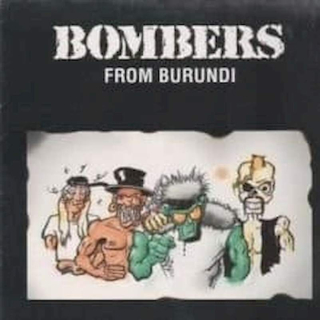 Bombers From Burundi - Bombers From Burundi - CD