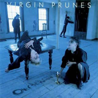 Virgin Prunes - Over The Rainbow - A Compilation Of Rarities 1980-1984 - CD