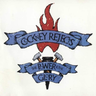 Cockney Rejects - The Power & The Glory - CD