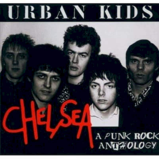 Chelsea - Urban Kids - A Punk Rock Anthology - CD