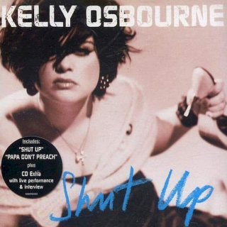 Kelly Osbourne - Shut Up - CD