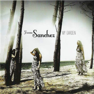 Yvonne Sanchez - My Garden - CD