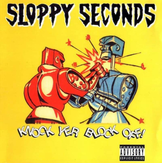 Sloppy Seconds - Knock Yer Block Off - CD